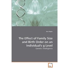 The Effect of Family Size and Birth Order on an Individual's G Level Paperback, VDM Verlag