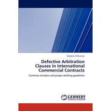 Defective Arbitration Clauses in International Commercial Contracts Paperback, LAP Lambert Academic Publishing