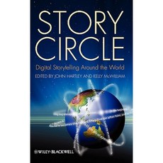 Story Circle: Digital Storytelling Around the World Hardcover, Wiley-Blackwell