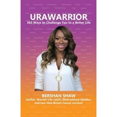 Urawarrior- 365 Ways to Challenge You to a Better Life Paperback, Bershan Shaw