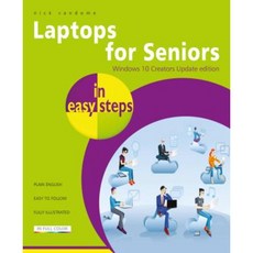 Laptops for Seniors in Easy Steps - Window 10 Creators Update Edition Paperback