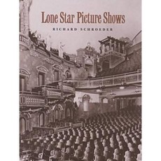 Lone Star Picture Shows Hardcover, Texas A&M University Press
