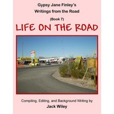 Gypsy Jane Finley's Writings from the Road: Life on the Road: (Book 7) Paperback, Createspace Independent Publishing Platform