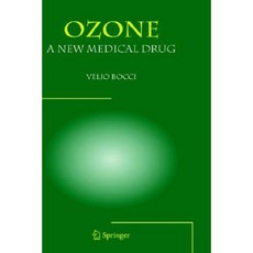 Ozone a New Medical Drug Hardcover, Springer