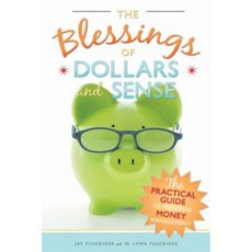 The Blessings of Dollars and Sense: The Practical Guide to Personal Money Management Paperback, Horizon Publishers & Distributors