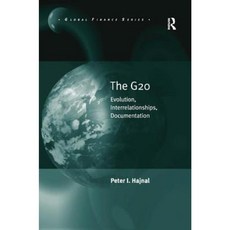 The G20: Evolution Interrelationships Documentation Hardcover, Routledge