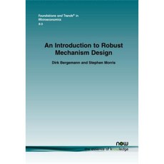 An Introduction to Robust Mechanism Design Paperback, Now Publishers