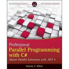 Professional Parallel Programming with C#: Master Parallel Extensions with .NET 4 Paperback, Wrox Press
