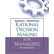 Rational Decision-Making for Managers: An Introduction Paperback, Wiley