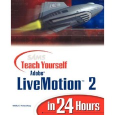 Sams Teach Yourself Adobe Livemotion 2 in 24 Hours Paperback, Sams Publishing