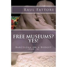 Free Museums? Yes! Paperback, Createspace Independent Publishing Platform