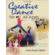 Creative Dance for All Ages 2nd Edition with Web Resource Paperback, Human Kinetics Publishers