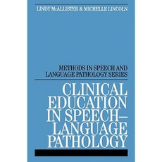 Clinical Education in Speech-Language Pathology 平裝版, Wiley