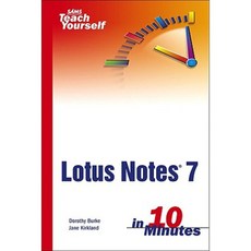 Teach Yourself Lotus Notes 7 in 10 Minutes Paperback, Sams