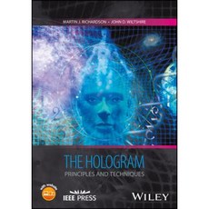 The Hologram: Principles and Techniques 精裝版, Wiley-IEEE Press