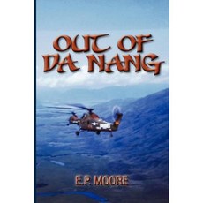 Out of Da Nang Paperback, Moore Publishing