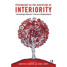 Psychology as the Discipline of Interiority: "The Psychological Difference" in the Work of Wolfgang Giegerich Paperback, Routledge