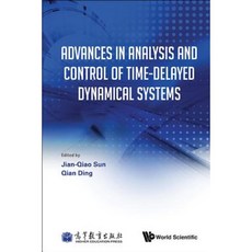 Advances in Analysis and Control of Time-Delayed Dynamical Systems Hardcover, World Scientific Publishing Company