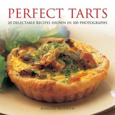 Perfect Tarts: 20 Delectable Recipes Shown in 100 Photographs Hardcover, Lorenz Books