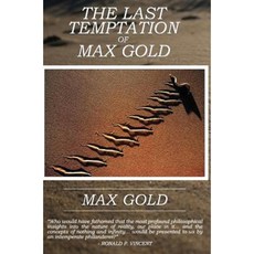The Last Temptation of Max Gold Hardcover, Four Corner Press