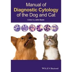 Manual of Diagnostic Cytology of the Dog and Cat 平裝版, Wiley-Blackwell