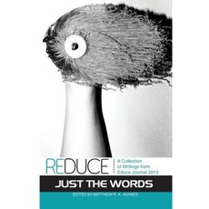 Reduce: A Collection of Writings from Educe Journal 2012 Paperback, Educe Press