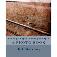 Vintage Style Photography 2 Paperback, Createspace Independent Publishing Platform