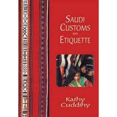 Saudi Customs and Etiquette Paperback, Stacey International Publishers