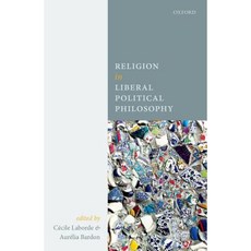 Religion in Liberal Political Philosophy Hardcover, Oxford University Press, USA