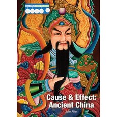 Cause & Effect: Ancient China Hardcover, Referencepoint Press