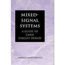 Mixed-Signal Systems: A Guide to CMOS Circuit Design 精裝版, Wiley-IEEE Press