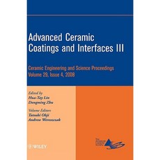 Advanced Ceramic Coatings and Interfaces III 精裝版, Wiley-American Ceramic Society