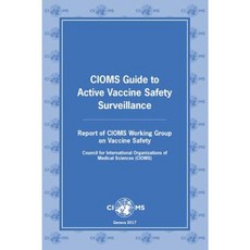 Cioms Guide to Active Vaccine Safety Surveillance: Report of Cioms Working Group on Vaccine Safety Paperback, World Health Organization
