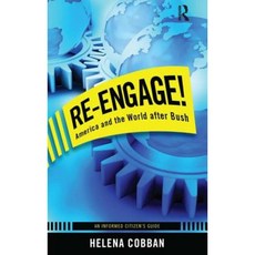 Re-Engage!: America and the World After Bush; An Informed Citizen's Guide Paperback, Paradigm Publishers