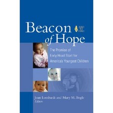 Beacon of Hope: The Promise of Early Head Start for America's Youngest Children Paperback, Zero to Three