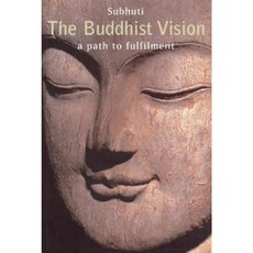 Buddhist Vision: A Path to Fulfilment Paperback, Windhorse Publications (UK)
