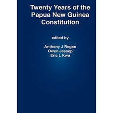 Twenty Years of the Papua New Guinea Constitution Hardcover, University of Papua New Guinea Press
