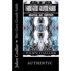 Shri Guru Granth Sahib: Digital Age Edition Paperback, Createspace Independent Publishing Platform