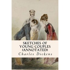 Sketches of Young Couples (Annotated) Paperback, Createspace Independent Publishing Platform
