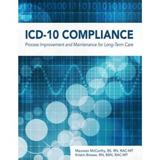 ICD-10 Compliance: Process Improvement and Maintenance for Long-Term Care Paperback, Hcpro, a Division of Blr