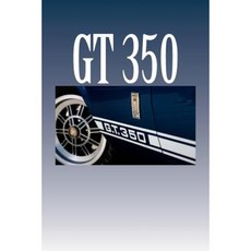 GT 350: Journal / Notebook Paperback, Createspace Independent Publishing Platform