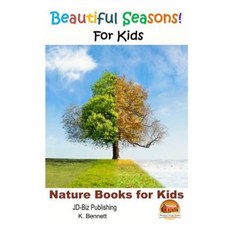 Beautiful Seasons for Kids Paperback, Createspace Independent Publishing Platform