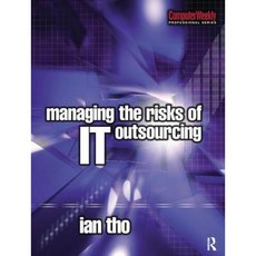 Managing the Risks of It Outsourcing Hardcover, Routledge