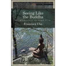 Seeing Like the Buddha: Enlightenment Through Film Paperback, State University of New York Press