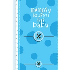 Memory Journal for Baby: First 5 Years of Memories Blank Date No Month 6 X 9 365 Lined Pages Paperback, Createspace Independent Publishing Platform