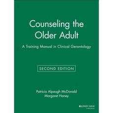 Counseling the Older Adult: A Training Manual in Clinical Gerontology Paperback, Jossey-Bass