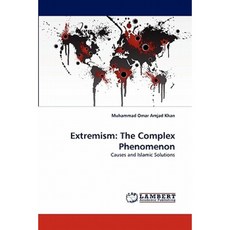Extremism: The Complex Phenomenon Paperback, LAP Lambert Academic Publishing
