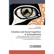 Emotion and Social Cognition in Schizophrenia Paperback, LAP Lambert Academic Publishing