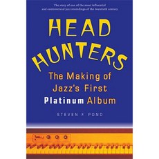 Head Hunters: The Making of Jazz's First Platinum Album Paperback, University of Michigan Press