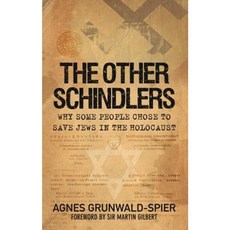 The Other Schindlers: Why Some People Chose to Save Jews in the Holocaust Hardcover, History Press (SC)